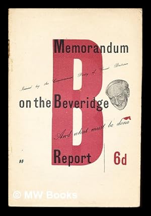Seller image for Memorandum on the Beveridge Report : and what must be done for sale by MW Books Ltd.