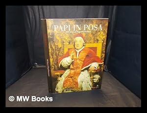 Image du vendeur pour Papi in posa : 500 years of papal portraiture / [catalogue and exhibition edited by Francesco Petrucci] mis en vente par MW Books Ltd.