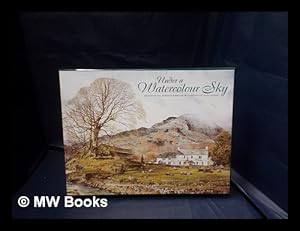 Imagen del vendedor de Under a watercolour sky : Britain's rural heritage through the paintings of Alan Ingham a la venta por MW Books Ltd.