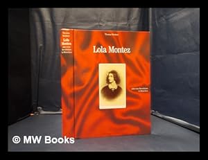 Imagen del vendedor de Lola Montez, oder, Eine Revolution in Mnchen / Thomas Weidner; [Ausstellung und Katalog, Thomas Weidner ; Autoren, Richard Bauer . et al. ; Redaktion, Ulrike Steiner] a la venta por MW Books Ltd.