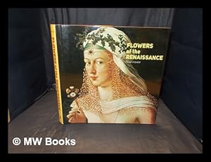 Immagine del venditore per Flowers of the Renaissance / Celia Fisher venduto da MW Books Ltd.