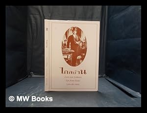 Imagen del vendedor de Klai b n = Far from home, fern von zuhause, lion des siens : King Chulalongkorn's letters from Germany, England and France to HRH Princess Nipanopadol in his visit to Europe in 1907 : phrar tchahatthal kh Phrab t Somdet"." Phra hunla homkl o haoy h 'a thu'ng Somdet Phra hao L ky th haof Niph Nopphadon (t 'n sadet praph t Y raman Ankrit Farans t) / translated by Amph Otrakun a la venta por MW Books Ltd.