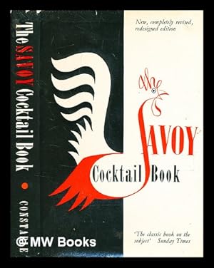 Seller image for The Savoy cocktail book : being a compendium of cocktails, sours, flips, toddies, coolers, smashes, daisies, highballs, egg noggs, Tom Collins, sangarees, punches, cobblers, rickeys, slings, fizzes, juleps, shrubs, frapp, fixes and cups. for sale by MW Books Ltd.