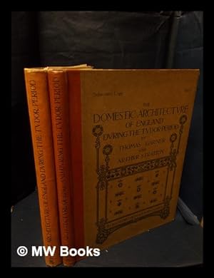 Imagen del vendedor de The domestic architecture of England during the Tudor period / Thomas Garner and Arthur Stratton [2 volumes; Volume 1 + 3 only] a la venta por MW Books Ltd.