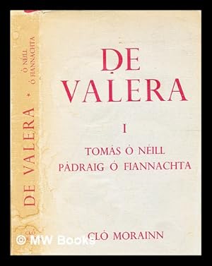 Seller image for De Valera. 1 / by Toms  Nill, Pdraig  Fiannacht for sale by MW Books Ltd.