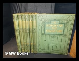 Seller image for A history of the English turf / by Theodore Andrea Cook: in six volumes for sale by MW Books Ltd.