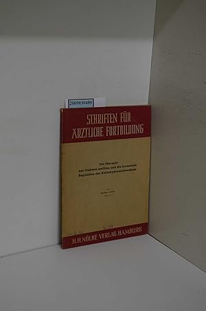 Bild des Verkufers fr Schriften fr rztliche Fortbildung - Die Theorie des Diabetes mellitus und die hormonale Regulation des Kohlehydratstoffwechsels zum Verkauf von ralfs-buecherkiste