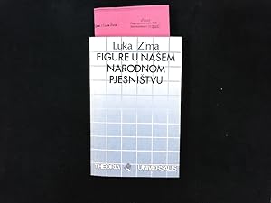 Seller image for Figure u na em narodnom pjesni tvu s njihovom teorijom. Biblioteka Theoria universalis. for sale by Antiquariat Bookfarm