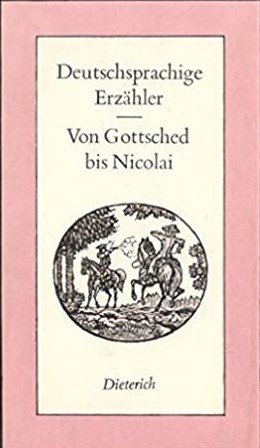 Image du vendeur pour Deutschsprachige Erzhler. Von Gottsched bis Nicolai. (Sammlung Dieterich, 372) mis en vente par Versandbuchhandlung Kisch & Co.