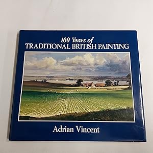 Image du vendeur pour 100 Years Of Traditional British Painting mis en vente par Cambridge Rare Books