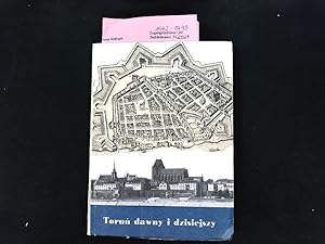 Seller image for Torun dawny i dzisiejszy. Prace popularnonaukowe / Towarzystwo naukowe w Toruniu. for sale by Antiquariat Bookfarm