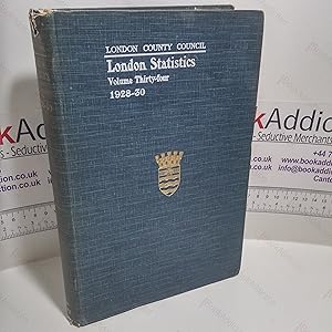 London Statistics, 1928-30, Vol XXXIV