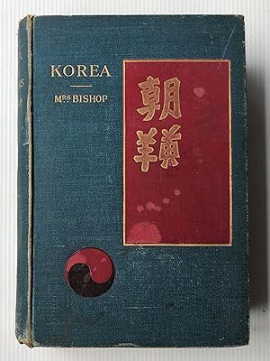 Imagen del vendedor de Korea and Her Neighbours Volume I: A Narrative of Travel, with an Account of the Recent Vicissitudes and present position of the Country a la venta por Beach Hut Books