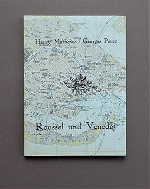 Image du vendeur pour Roussel und Venedig. Entwurf einer melancholischen Geographie. mis en vente par Merz-Buchhandlung
