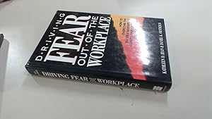 Seller image for Driving Fear Out of the Workplace: How to Overcome the Invisible Barriers to Quality, Productivity and Innovation (Jossey Bass Business and Management Series) for sale by BoundlessBookstore