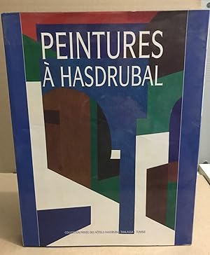 Bild des Verkufers fr Peintures  Hasdrubal / collection prive des hotels hasbruda thalassa tunisie zum Verkauf von librairie philippe arnaiz