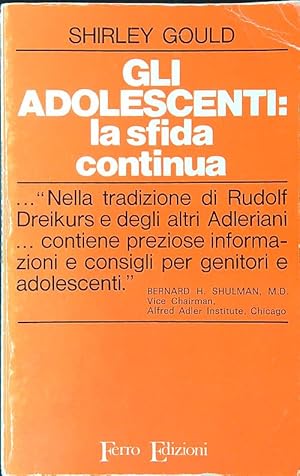 Image du vendeur pour Gli adolescenti: la sfida continua mis en vente par Librodifaccia