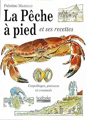 Seller image for La pche  pied coquillages et crustacs for sale by librairie philippe arnaiz
