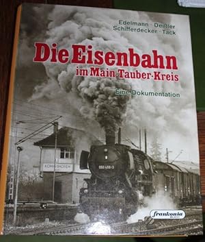 Die Eisenbahn im Main-Tauber-Kreis Eine Dokumentation