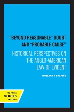 Bild des Verkufers fr Beyond Reasonable Doubt And Probable Cause - Historical Perspectives On The Anglo-American Law Of Evidence zum Verkauf von GreatBookPrices