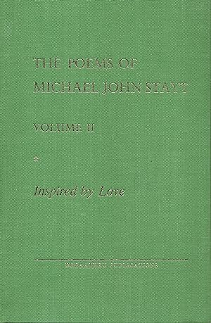 The poems of Michael John Stayt Volume II Inspired by Love
