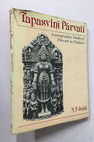 Imagen del vendedor de Tapasvini Parvati. Iconographic Study Of Parvati In Penance a la venta por Prabhu Book Exports