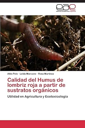 Immagine del venditore per Calidad del Humus de lombriz roja a partir de sustratos org?nicos (Spanish Edition) venduto da Redux Books