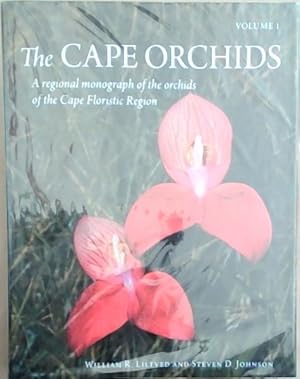 Immagine del venditore per The Cape Orchids : A regional monograph of the orchids of the Cape Floristic Region Volume I venduto da Chapter 1