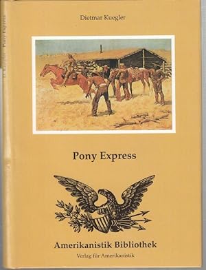 Bild des Verkufers fr Pony Express ( Amerikanistik Bibliothek ). zum Verkauf von Antiquariat Carl Wegner