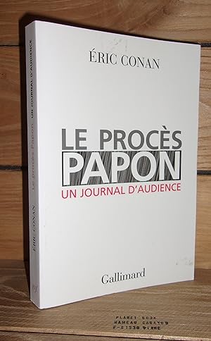 LE PROCES PAPON : Un Journal D'audience