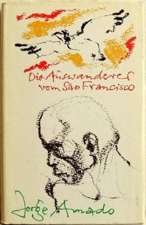 Bild des Verkufers fr Die Auswanderer vom Sao Francisco; Roman zum Verkauf von Peter-Sodann-Bibliothek eG
