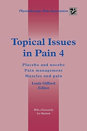 Immagine del venditore per Topical Issues in Pain 4: Placebo and Nocebo Pain Management Muscles and Pain venduto da Redux Books