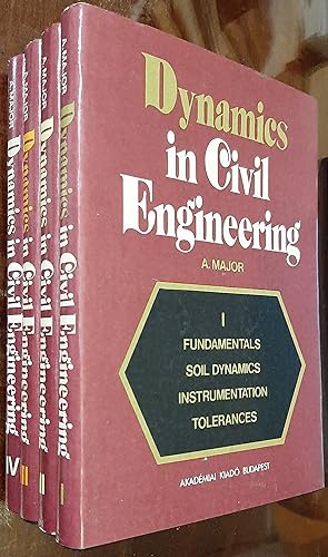 Dynamics in Civil Engineering. 4 volumes