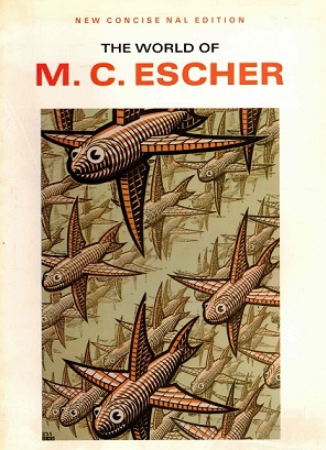 The world of M.C. Escher. New Concise Nal edition.
