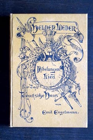 Das Nibelungenlied für das deutsche Haus.
