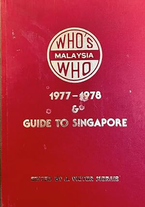Seller image for Who's Who Malaysia 1977-19 78 & Guide to Singapore. for sale by FOLIOS LIMITED