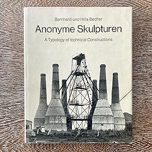 Image du vendeur pour Anonyme Skulpturen: A Typology of technical Constructions mis en vente par CASSIUS&Co.