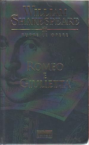 Image du vendeur pour Romeo e Giulietta - William Shakespeare mis en vente par libreria biblos
