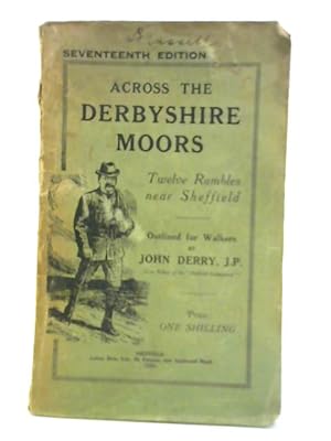 Bild des Verkufers fr Across the Derbyshire Moors zum Verkauf von World of Rare Books