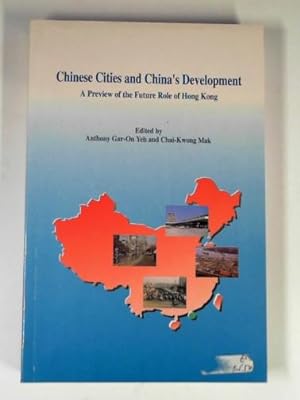 Imagen del vendedor de Chinese cities and China's development: a preview of the future role of Hong Kong a la venta por Cotswold Internet Books