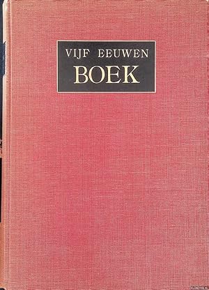 Image du vendeur pour Vijf eeuwen boek in Nederland mis en vente par Klondyke