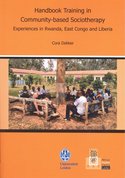 Immagine del venditore per Handbook Training in Community-based Sociotherapy : Experiences in Rwanda, East Congo and Liberia [ASCL occasional publication, 32] venduto da Joseph Burridge Books