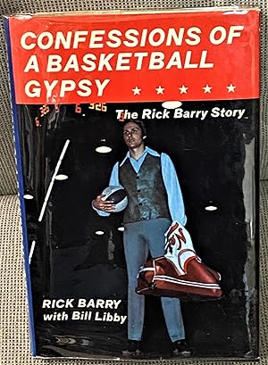 Confessions of a Basketball Gypsy, The Rick Barry Story