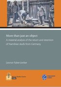 More than just an object. A material analysis of the return and retention of Namibian skulls from...