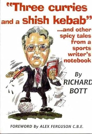 Seller image for Three Curries and a Shish Kebab".and Other Spicy Tales from a Sports Writer's Notebook for sale by WeBuyBooks