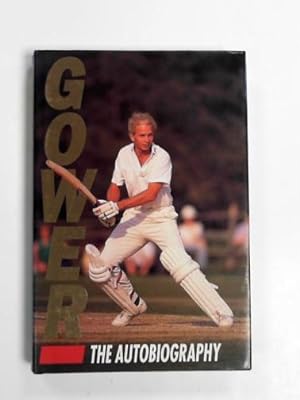Seller image for Gower: the autobiography for sale by Cotswold Internet Books
