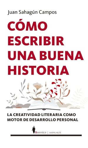 Seller image for Cmo escribir una buena historia/ How to Write a Good Story -Language: spanish for sale by GreatBookPrices