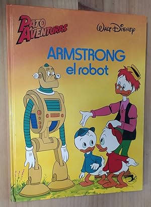 Seller image for Armstrong el robot for sale by La Leona LibreRa