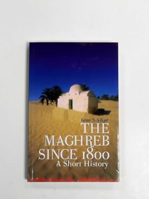 Immagine del venditore per The Maghreb since 1800: a short history venduto da Cotswold Internet Books