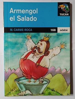 Seller image for Armengol el salado (El rey que se enamor del mar) for sale by La Leona LibreRa
